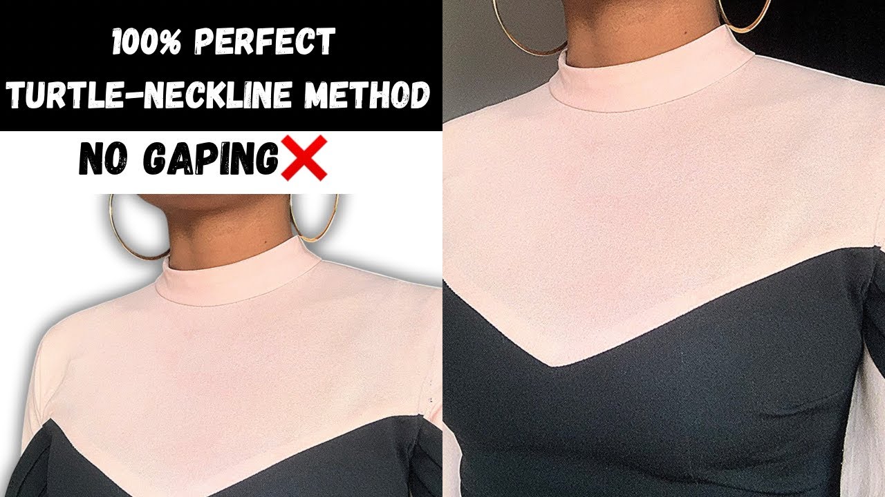 How To Cut And Sew A Perfect Turtle-Neck Line Without Gaping