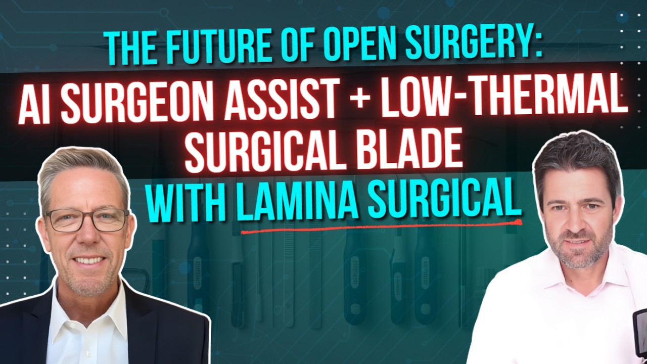 The Future of Open Surgery: AI Surgeon Assist + Low-Thermal Surgical Blade w/ Lamina Surgical