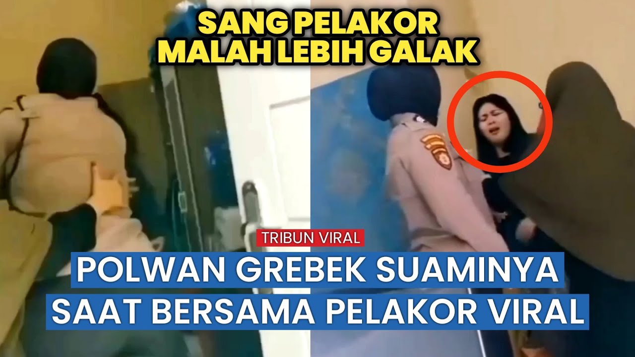 Viral! Polwan Gerebek Suami Bersama Pelakor, Emosi Polwan Memuncak Hingga Bogem Mentah Terlepas