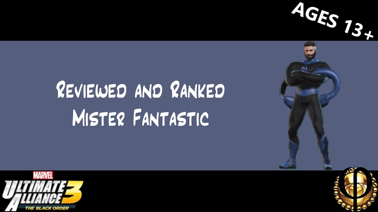 Reviewed and Ranked: Mister Fantastic - Ultimate Alliance 3