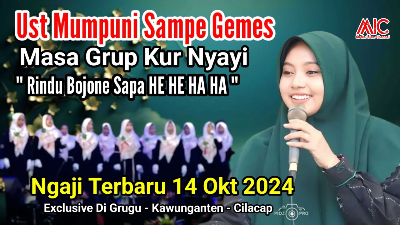 Ngaji Terbaru || Mumpuni Sampe Gemes Saat Grup Kur Nyayi RINDU BOJONE SAPA HE HE HA HA - Di Grugu