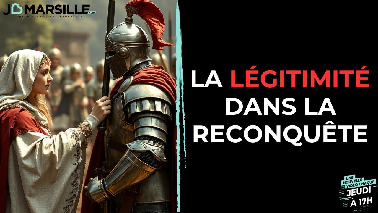 La question de la légitimité: un pilier central de votre reconquête amoureuse