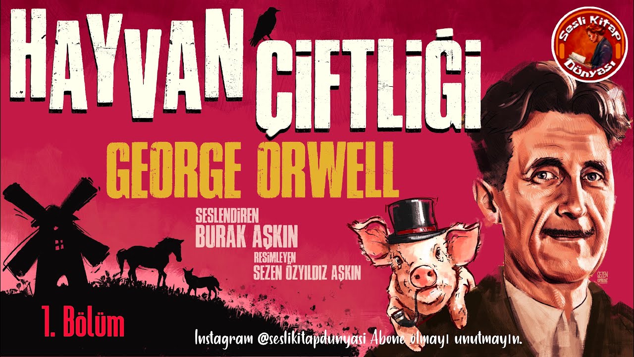 HAYVAN ÇİFTLİĞİ - George Orwell - Sesli Kitap