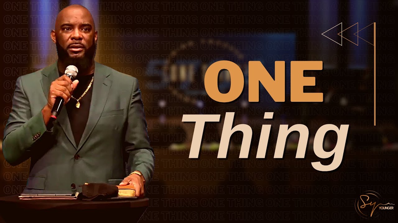 One Thing | Bishop S. Y. Younger