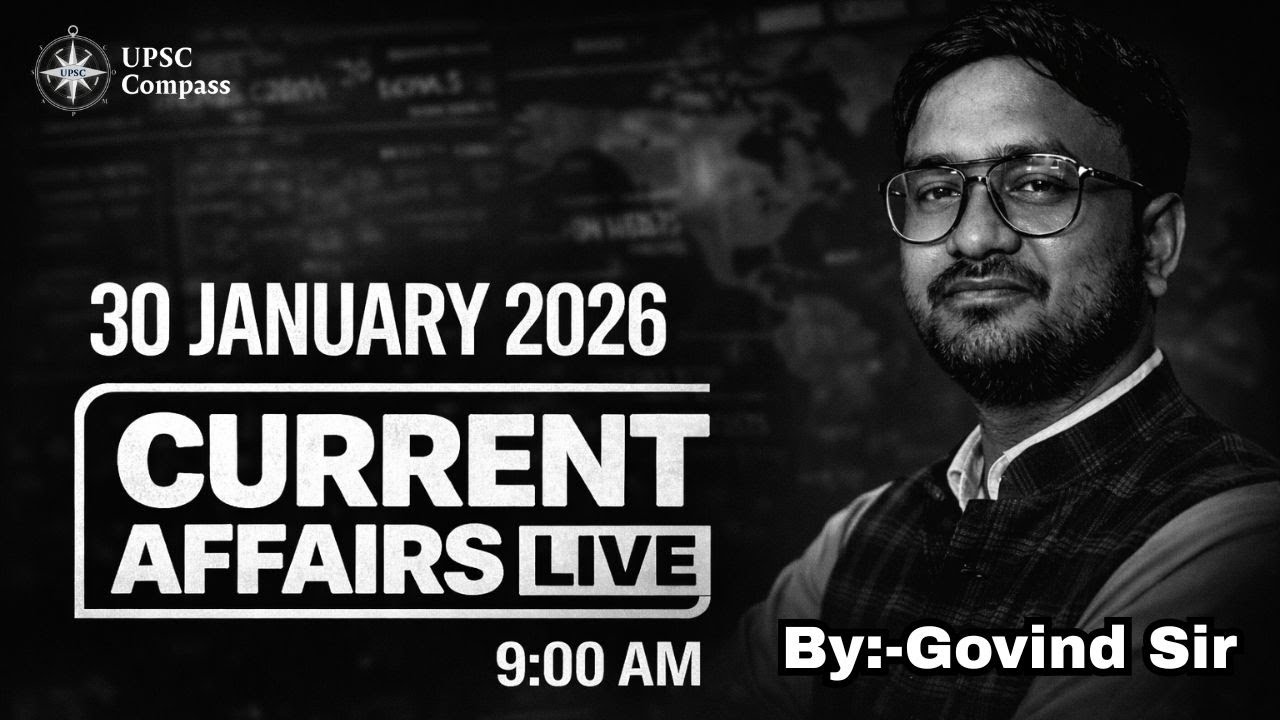 30 January 2026 Current Affairs LIVE | UPSC, SSC, Banking | Live 9 AM Class