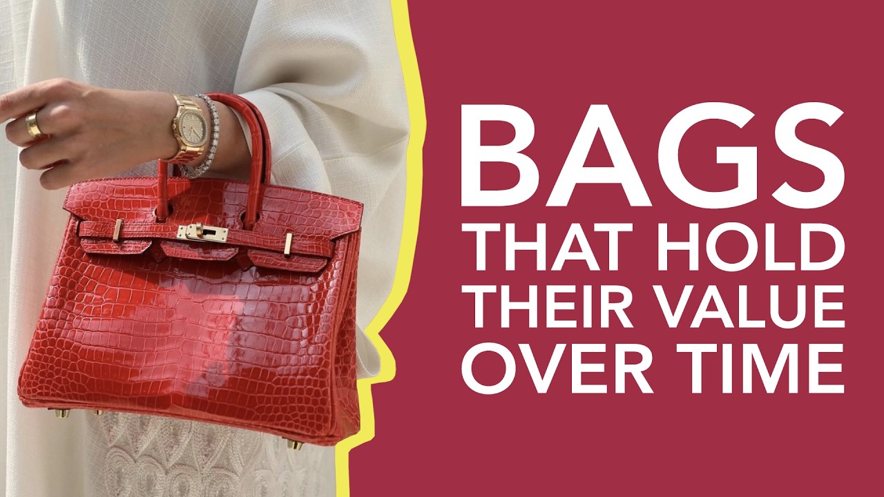 10 Classic Designer Bags That Hold Their Value Over Time