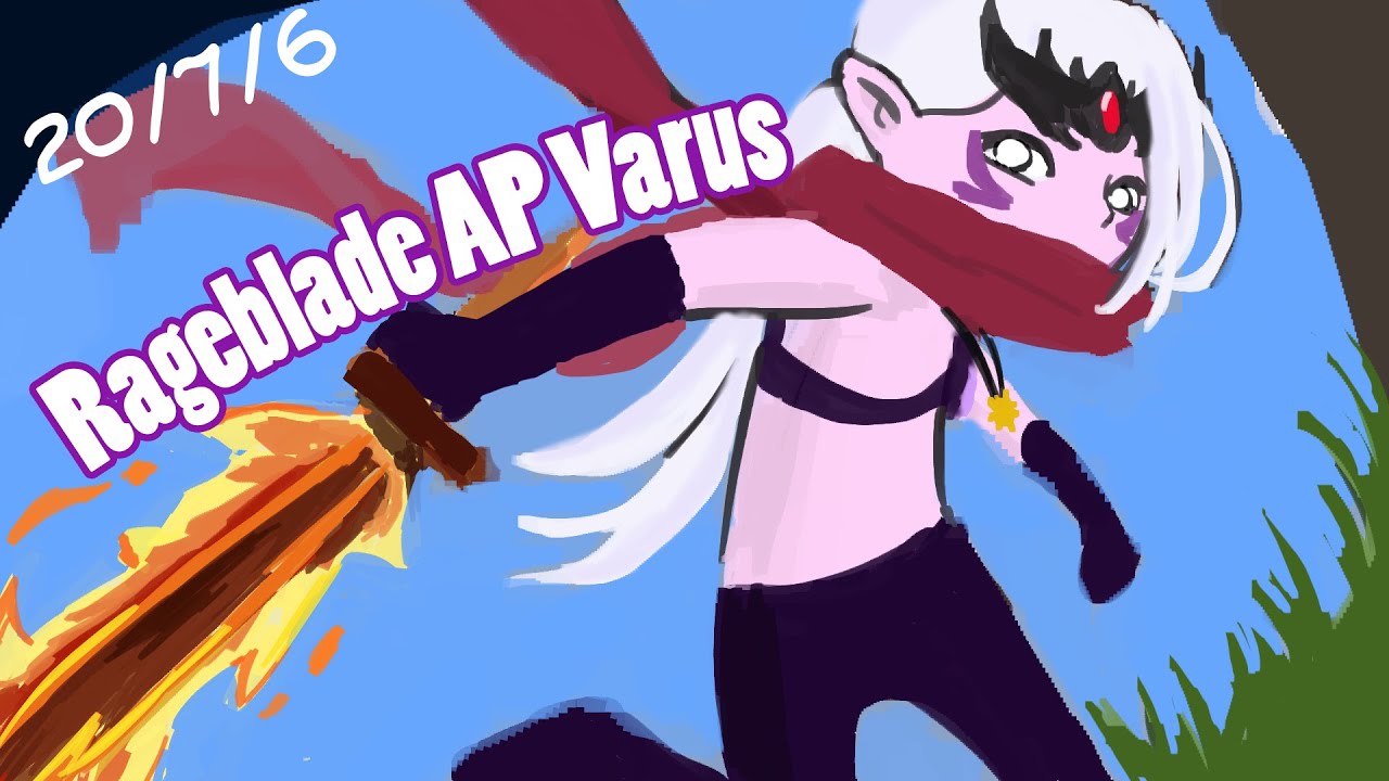 Rageblade AP Varus melts everything | Eisuke