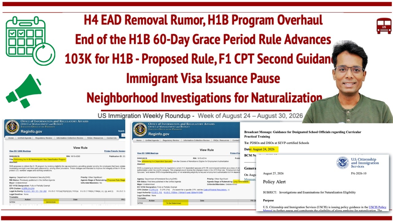 H4 EAD Removal Rumor, H1B Program Overhaul Plans, H1B 60 Days Grace Period Rule Advances, Other Info