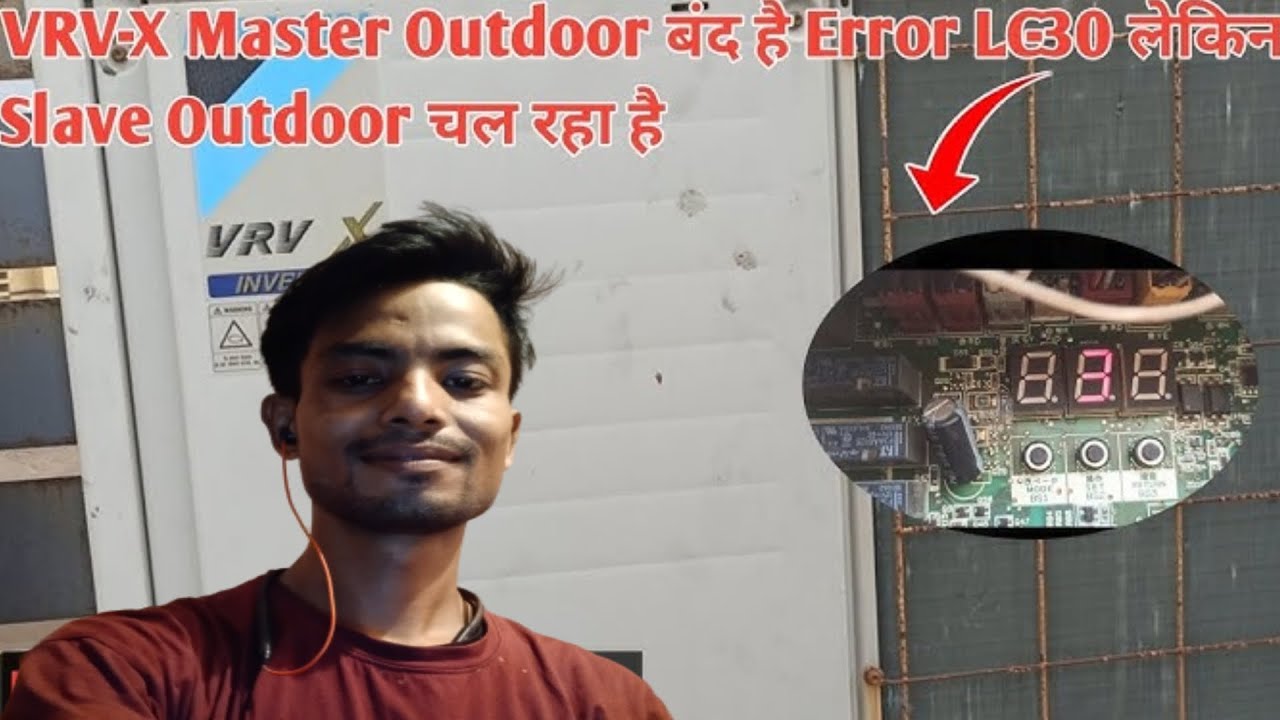 Daikin VRV X outdoor unit LC-30 error code