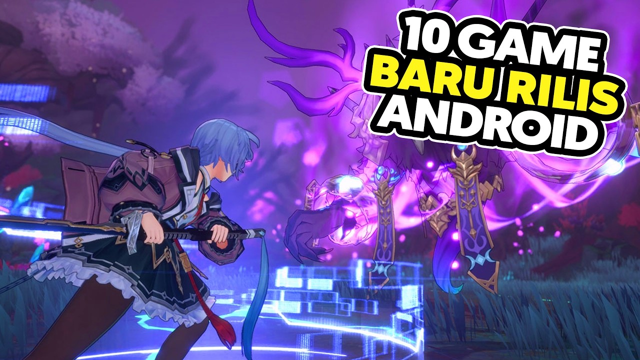 10 Game Baru Rilis Terbaik Android 2026 | Game Android Terbaik