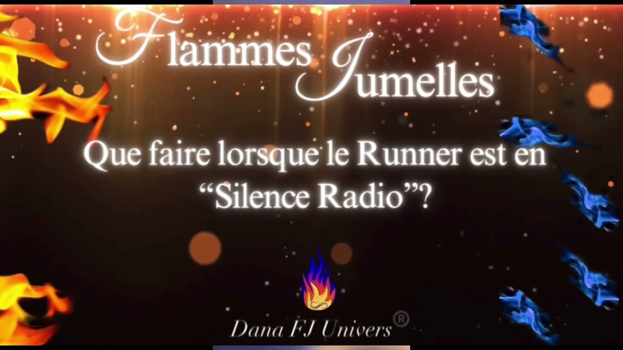 Flammes Jumelles🔥: Runner en Silence Radio? Que faire?