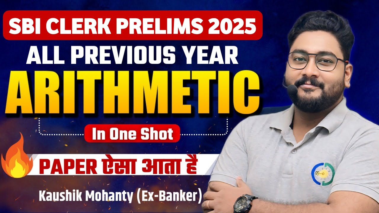 SBI Clerk 2025 Quant Preparation || SBI Clerk Previous Year Arithmetic Questions || Kaushik Mohanty