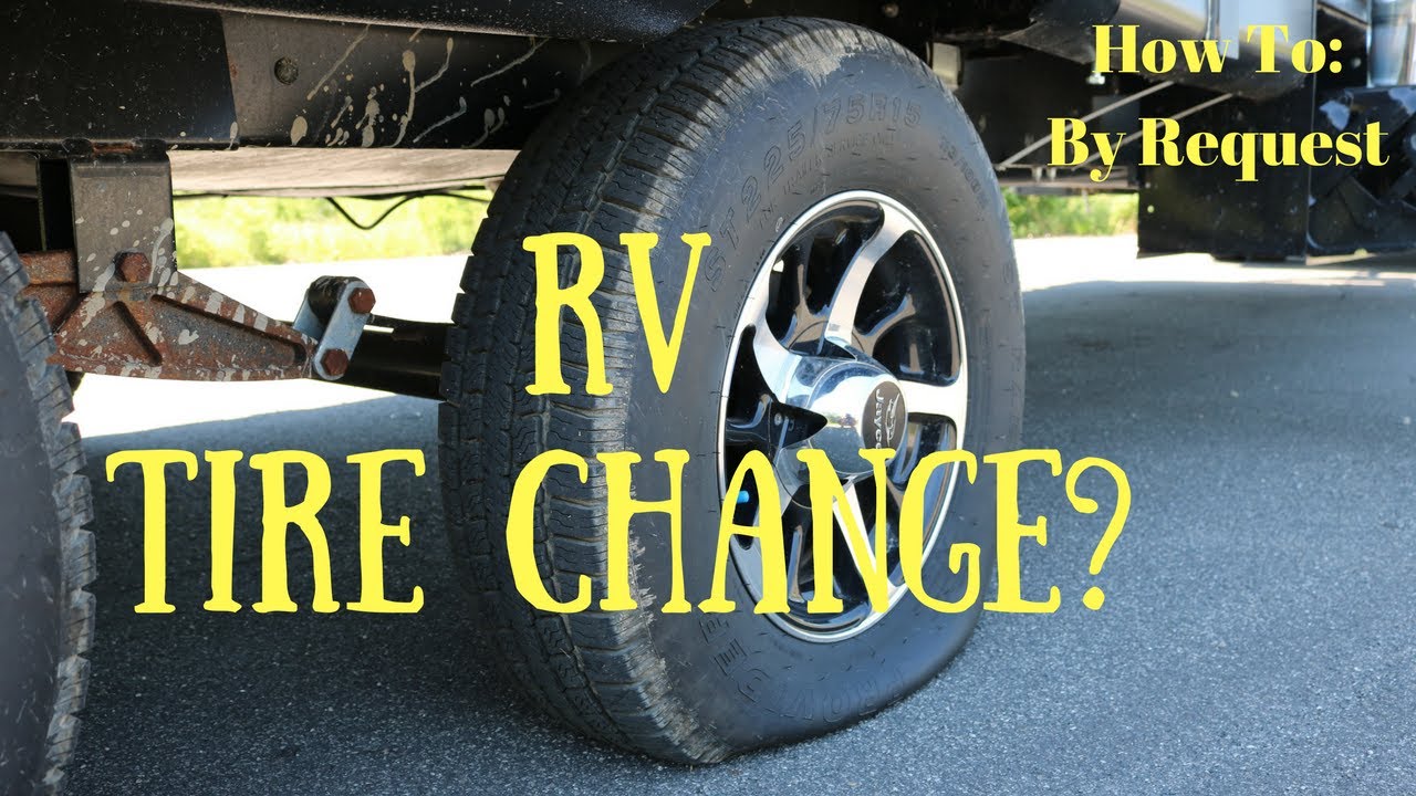 HOW TO CHANGE YOUR RV TIRE (By Request) 