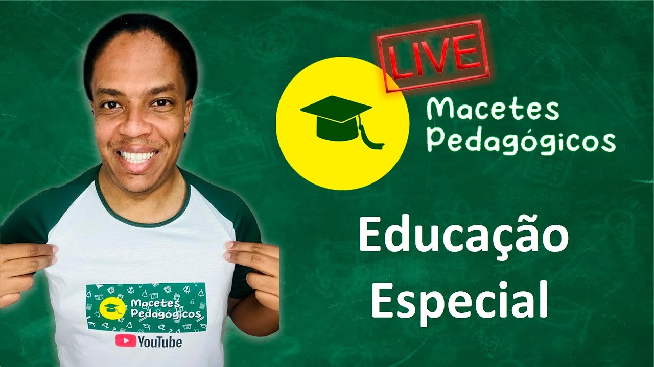 Educação Especial - Características - Preparatório Concursos - Macetes Pedagógicos - Live 044