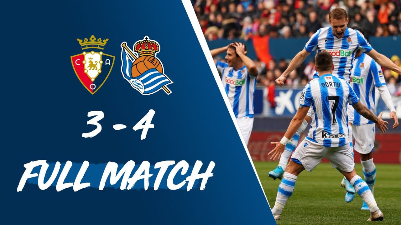 FULL MATCH | CA Osasuna 3-4 Real Sociedad LaLiga 2019/20