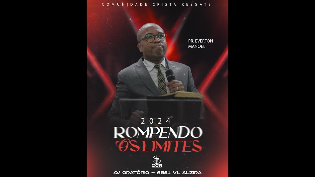 CONFERÊNCIA ROMPENDO OS LIMITES  - PR. EVERTON MANOEL