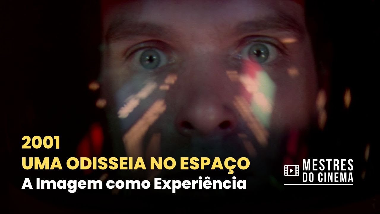 2001: UMA ODISSEIA NO ESPAÇO (1968): A Imagem como Experiência