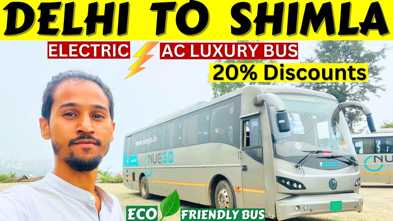 Delhi To Shimla Electric ⚡️ Ac Bus | Delhi To Shimla By Bus 🚌