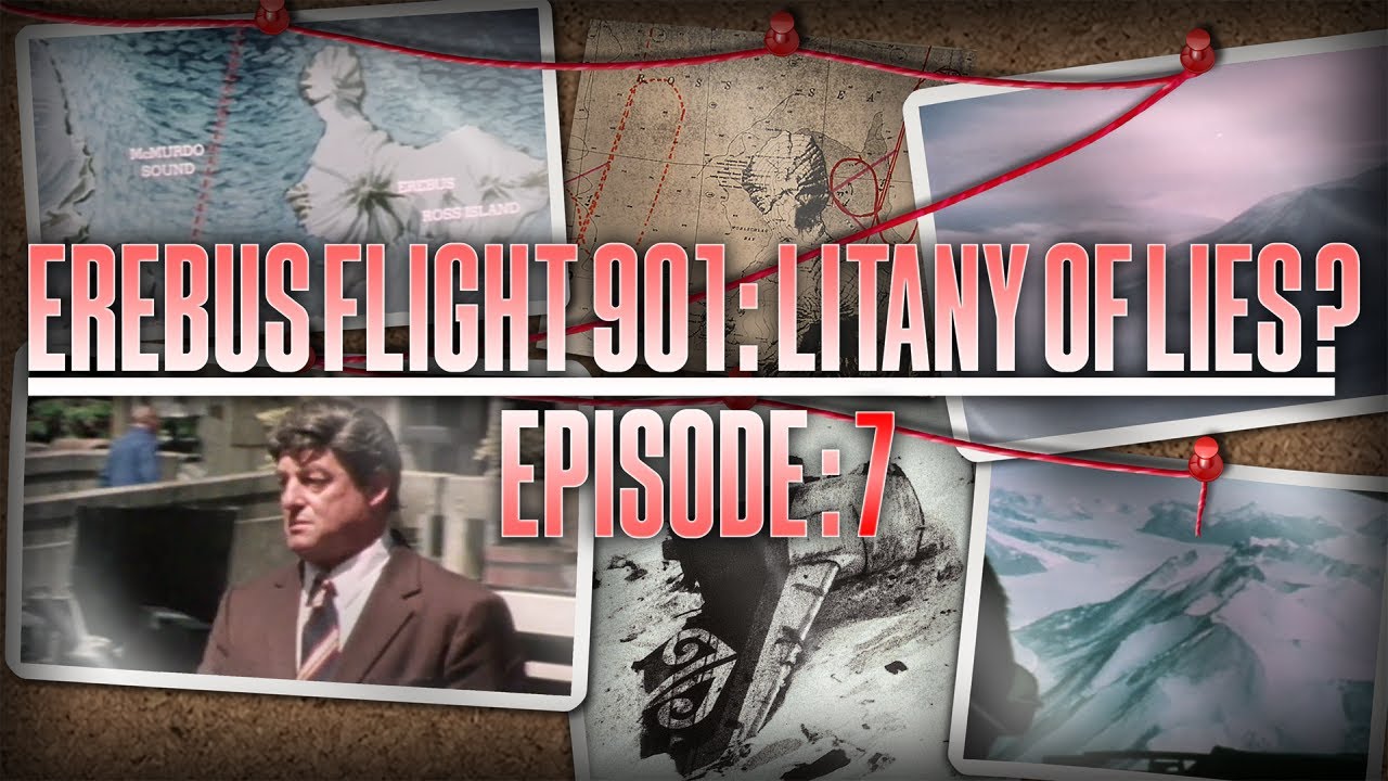 Erebus Flight 901: Litany of Lies?  Episode 7 | The Audience Documentaries 🥝
