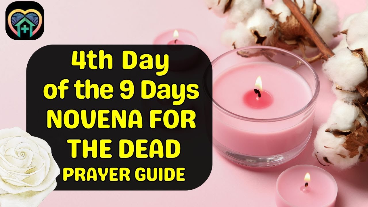 4th Day Novena for the Dead Guide | 9 Days Prayer