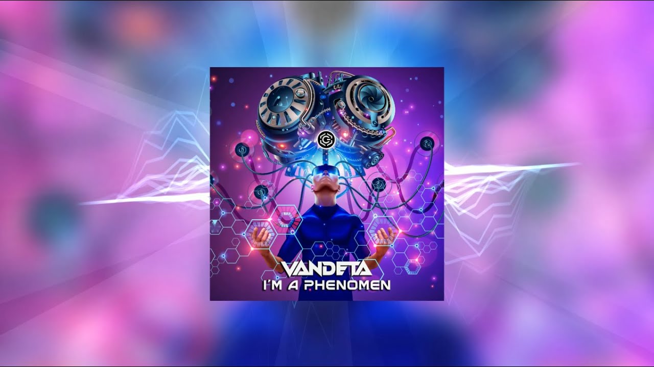 VANDETA - I'm A Phenomen (Original Mix)