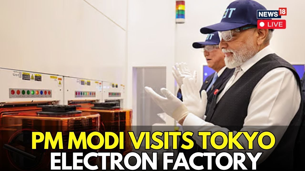 LIVE: PM Modi Visits Tokyo Electron Factory, Major Manufacturer of Semiconductor Production | N18G