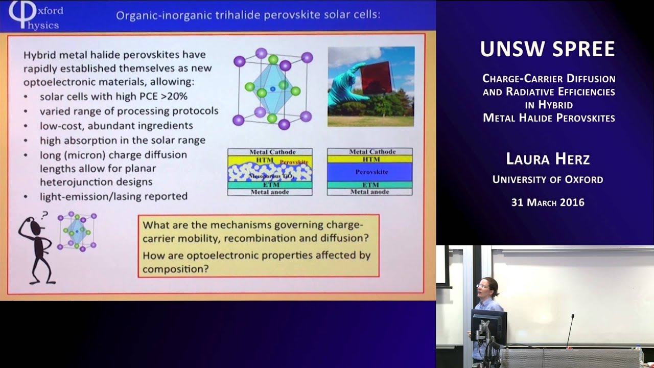 UNSW SPREE 201603-31 Laura Herz - Charge-Carrier Diffusion in Hybrid Metal Halide Perovskites