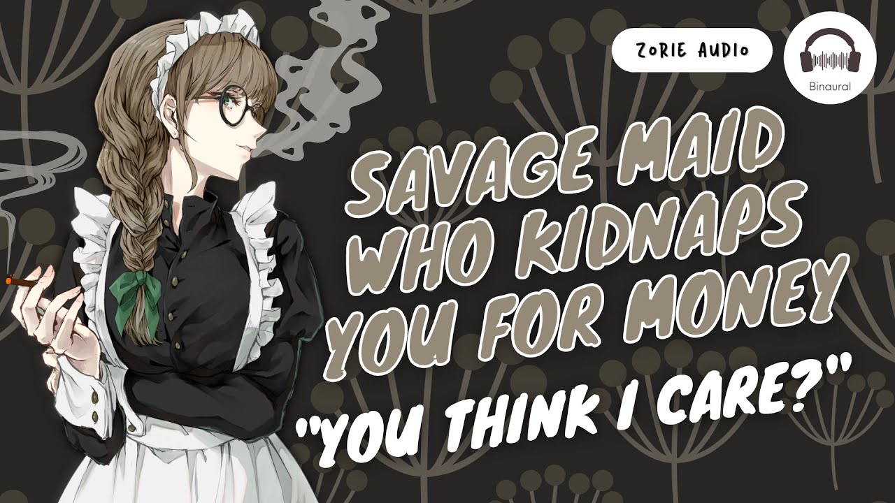 [ EN ASMR ] Savage maid who kidnaps you for money | Roleplay - F4A/F4M | rude - mean - careless - 😈