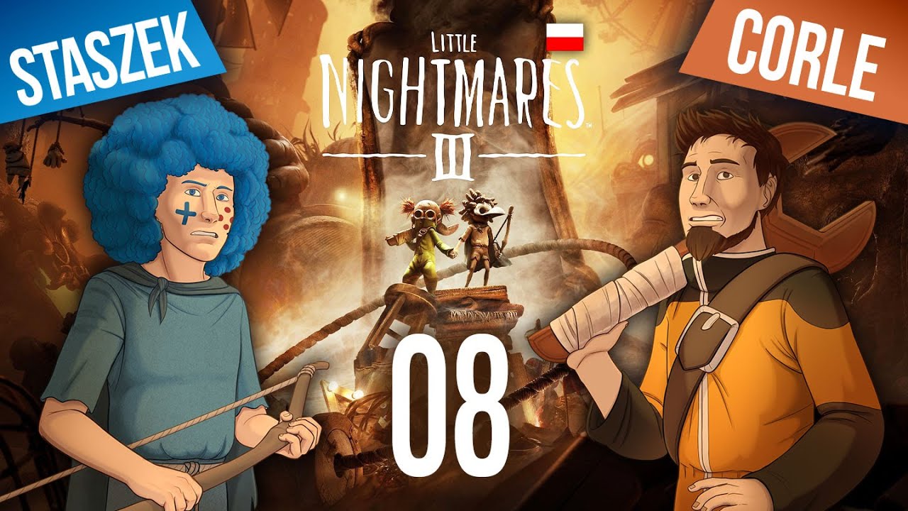 Little Nightmares 3 PL #8 z @Corle1 | Bolesław Prus polubiłby tę lalkę