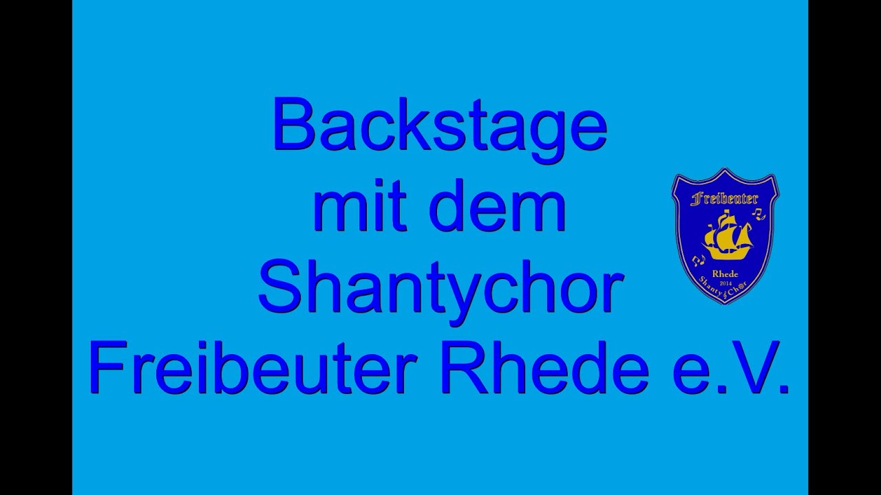 Backstage mit dem Shantychor Freibeuter Rhede e.V.