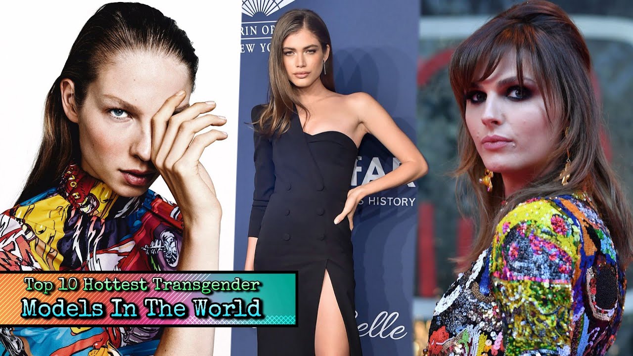 Top 10 Hottest Transgender Models In The World ( July 2022 List )