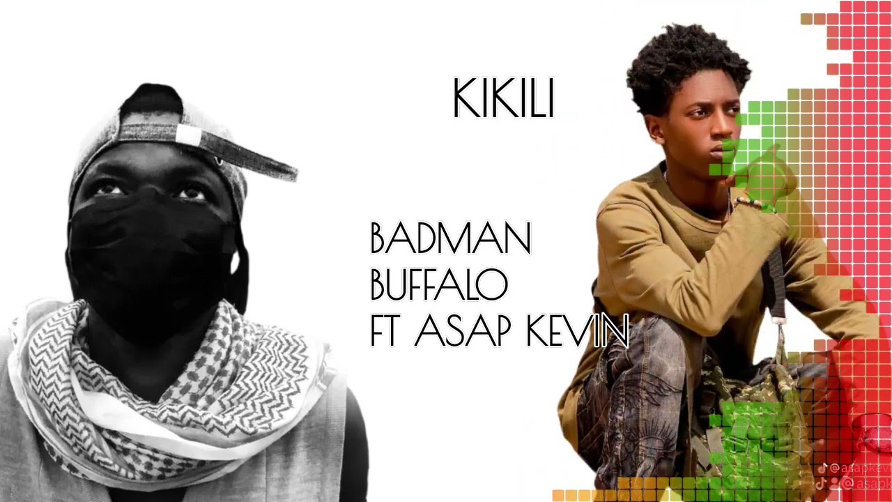 KIKILI BY BADMAN BUFFALO NATION FT ASAP KEVIN  @KampasiUmani @KINGMOSTAR-i1q #makindye #GO VIRAL