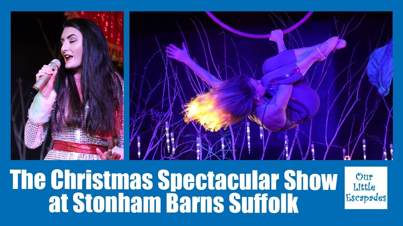 The Christmas Spectacular Show at Stonham Barns Suffolk by Alex Morley Productions
