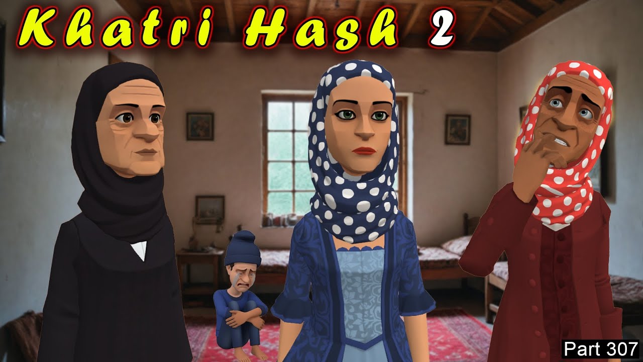 Khatri Hash 2 | @TufshaBites | Part 307 | Kashur Circus