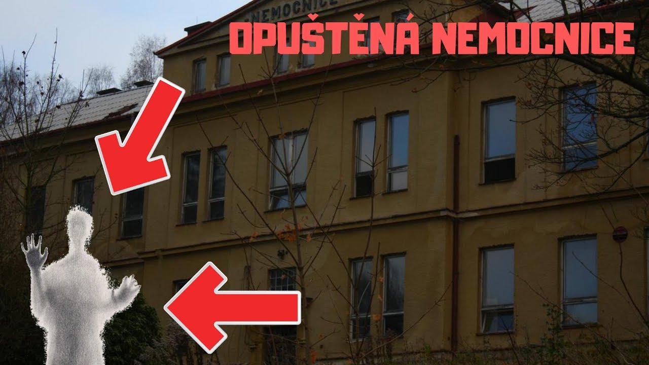 PROZKOUMÁVÁNÍ OPUŠTĚNÉ NEMOCNICE - SPOJILA SE S NÁMA MRTVÁ SESTŘIČKA?
