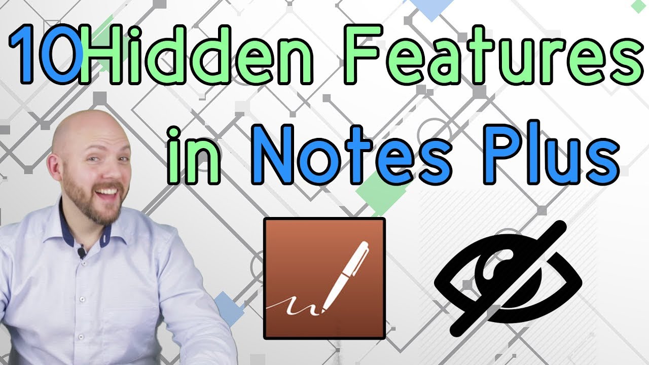 10 Things You Didn't Know About Notes Plus | 2018 | Hidden Features