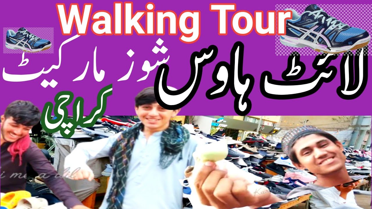 Walking Tour Light House Shoes Market|Light House Purana & New Shoes|Used &  Branded Shoes ka Markaz