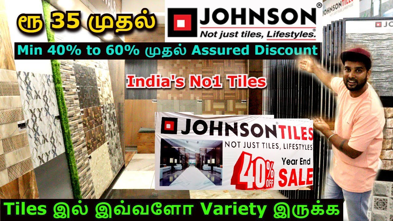 ரூ 35 முதல் Johnson Tiles Year End Sale | Min 40% to 60% முதல் Assured Discount | இவ்வளோ Variety ஆ!!