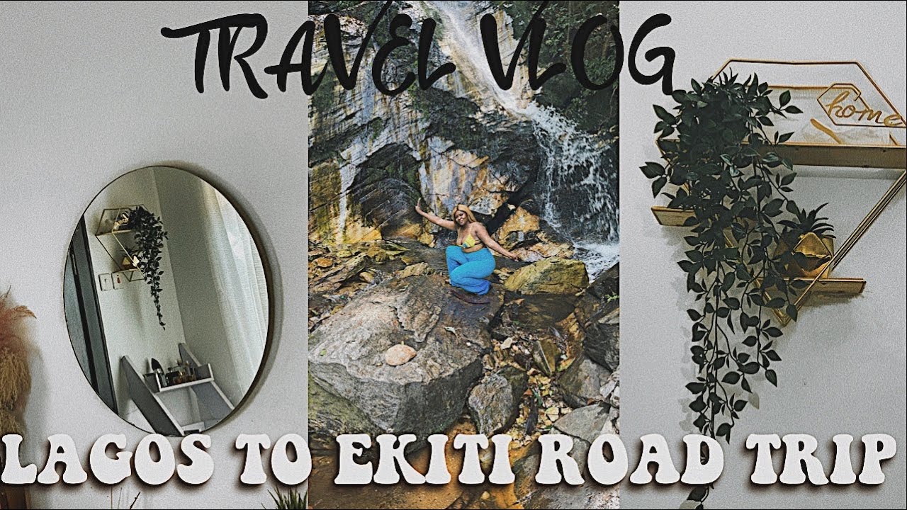 TRAVEL VLOG: COME WITH ME , ROAD TRIP FROM LAGOS TO EKITI NIGERIA.