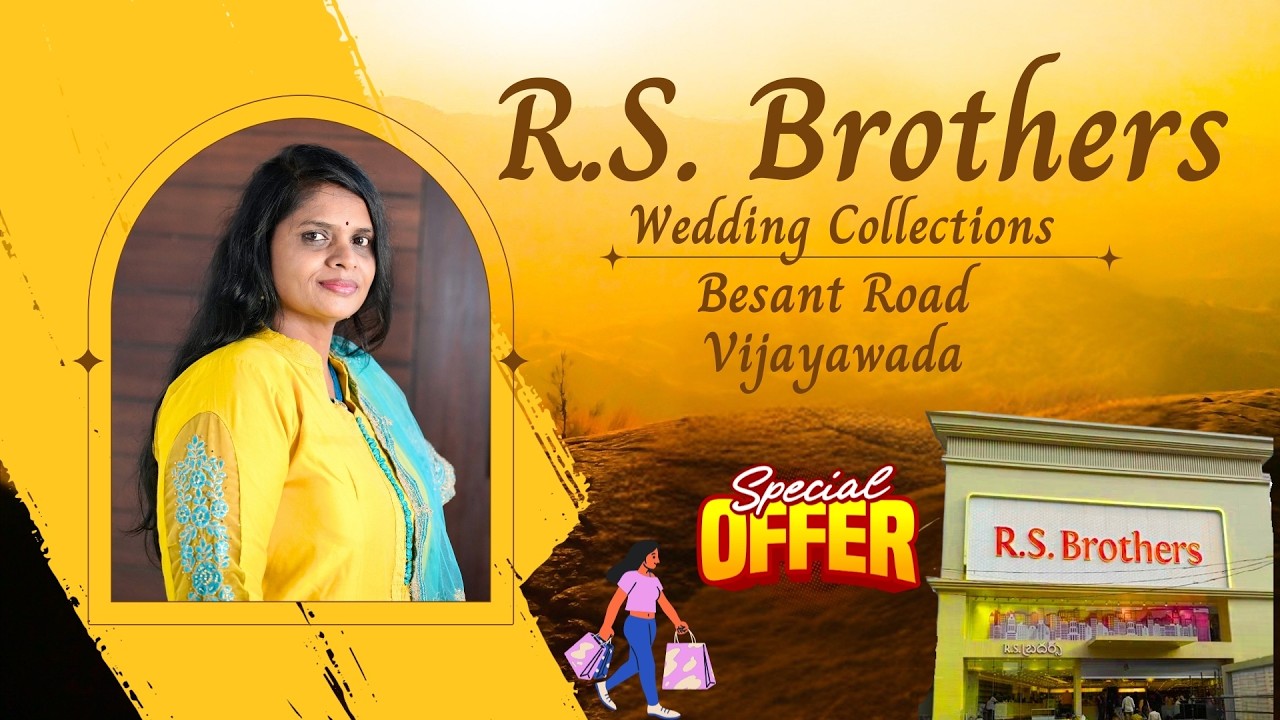 R.S Brothers - Besant Road , Vijayawada // Wedding Special
