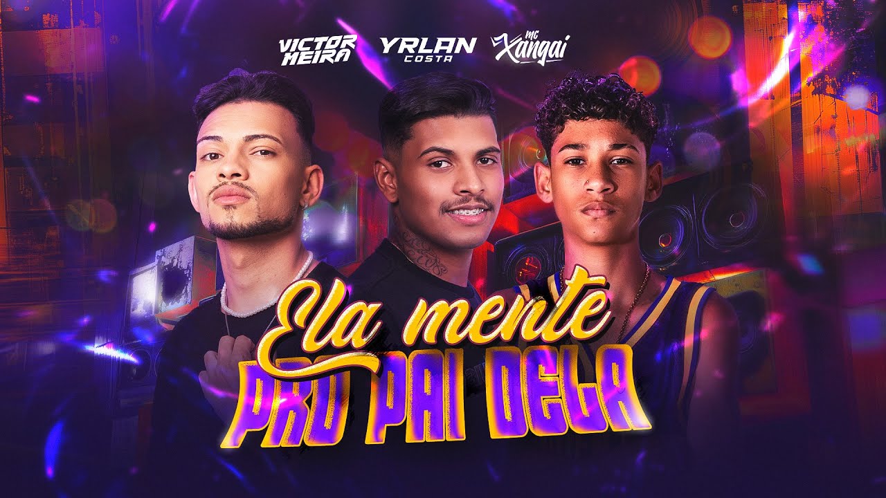 ELA MENTE PRO PAI DELA- YRLAN COSTA VICTOR MEIRA -MC XANGAII (Clipe Oficial)