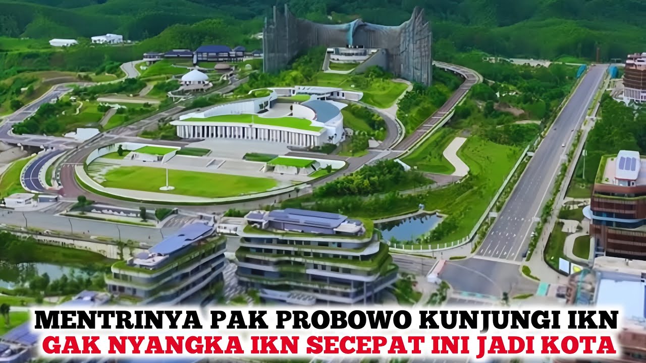 IKN SEMAKIN JOS❗️Dulu IKN Dianggap Kota Gagal Tapi Hanya Dalam 2 Tahun IKN Berubah Jadi Kota Modern