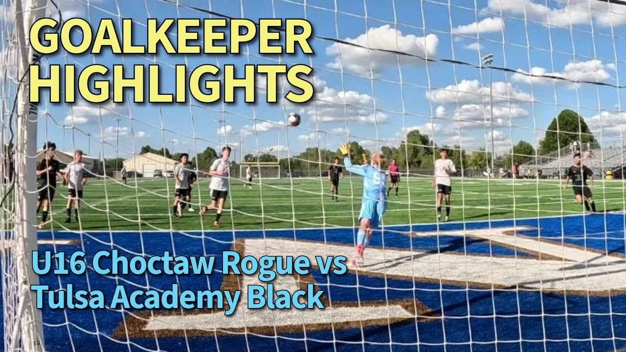 Goalkeeper99 Highlights vs Tulsa Academy Black