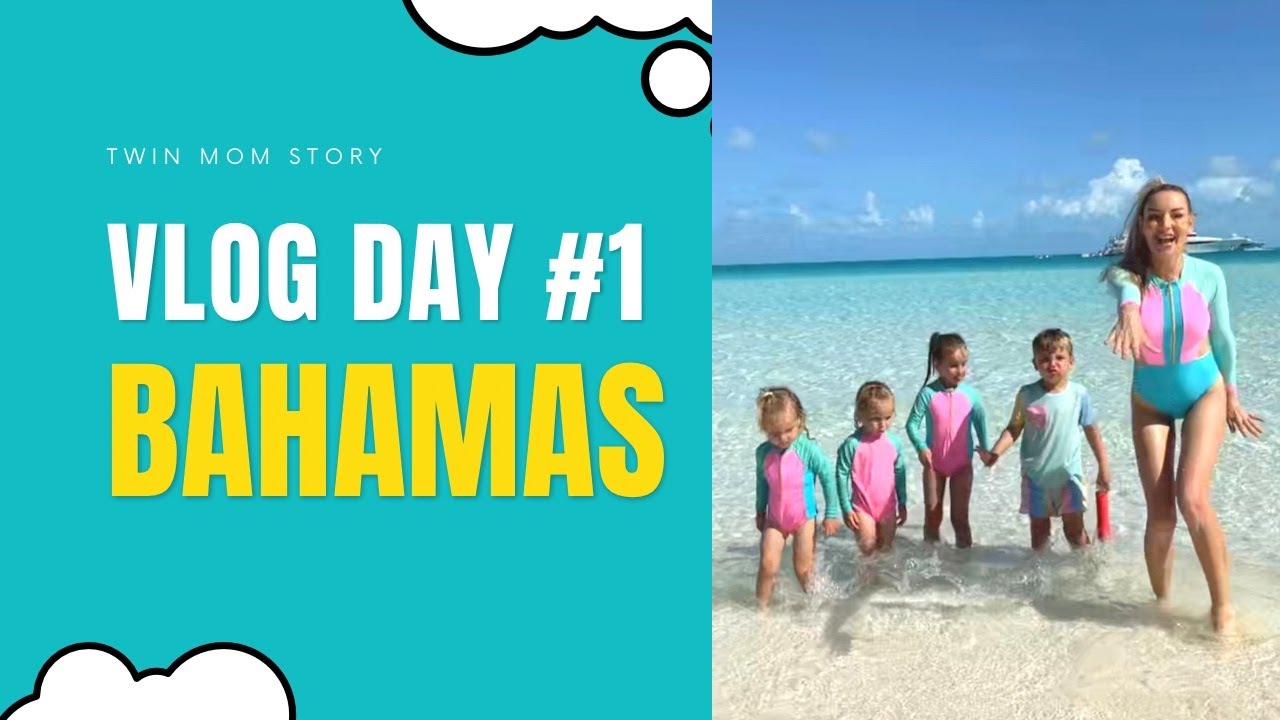 BAHAMAS DAY #1: FLIGHT with 2 sets of twins, vacation HOUSE TOUR, enjoying 1st day on the ISLAND