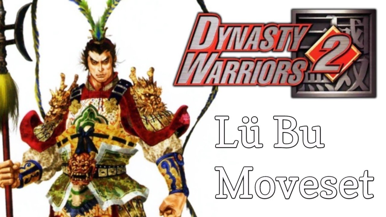 Dynasty Warriors 2 - Lu Bu Moveset