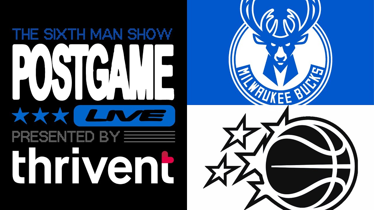 Game #53 - The Sixth Man Show Postgame Live presented by Thrivent - Magic vs. Bucks (Game 2)