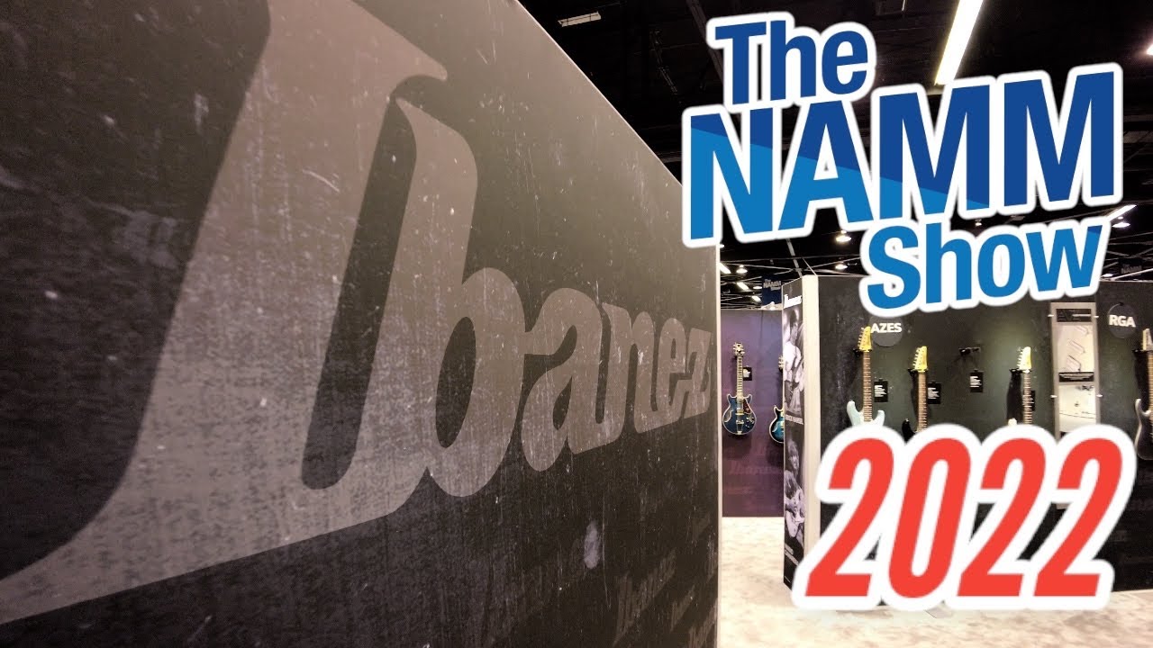 Ibanez Guitars Exhibit at NAMM 2022!