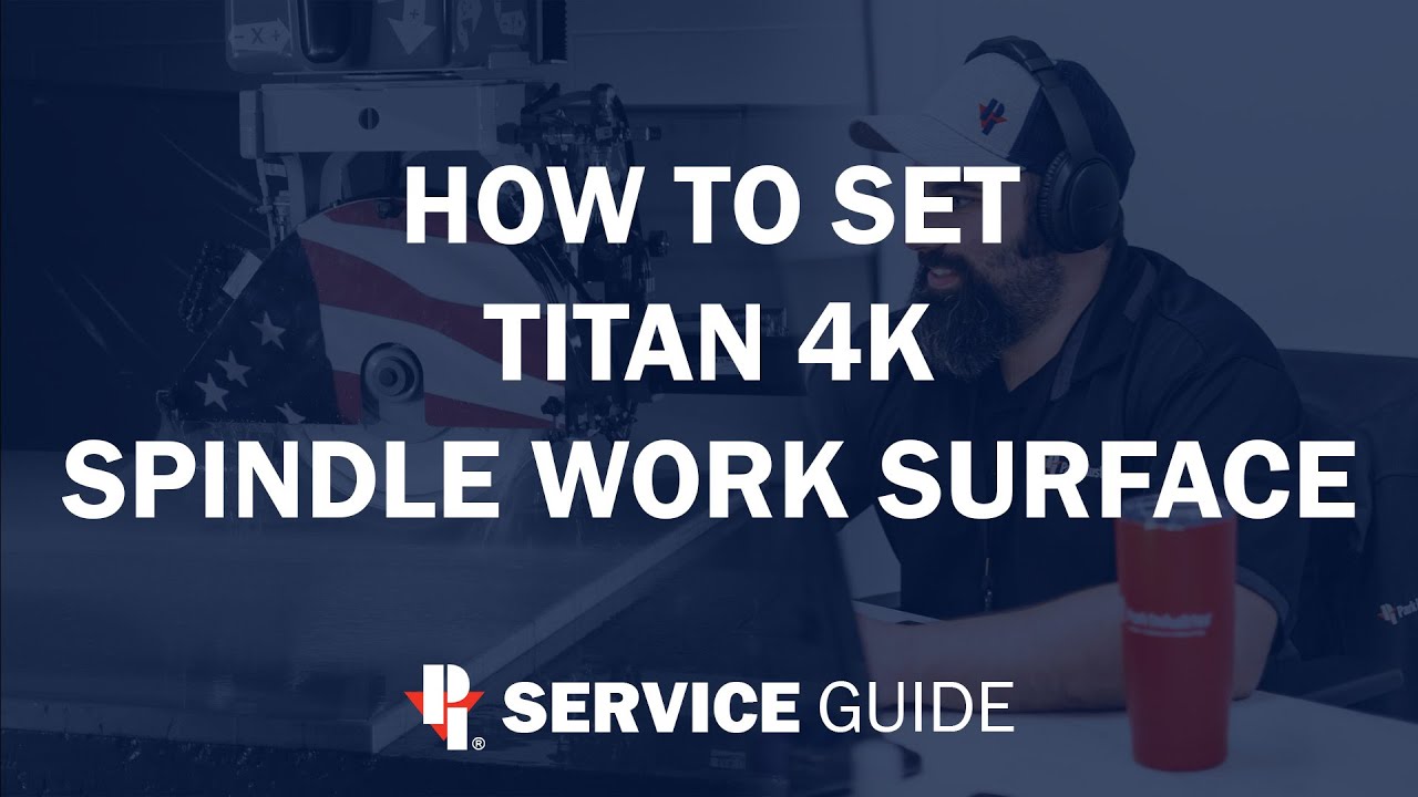 How to Set Titan 4K Spindle Work Surface | CNC Routers Service