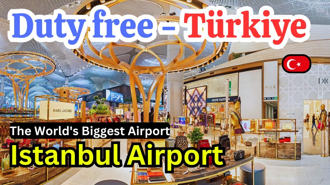 The World Biggest Airport | Inside tour of duty free Istanbul - Turkey