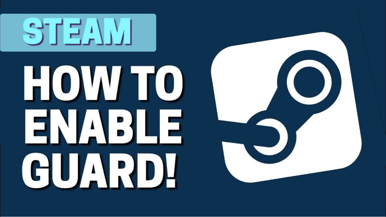 How To Enable Steam Guard In Steam - 2023